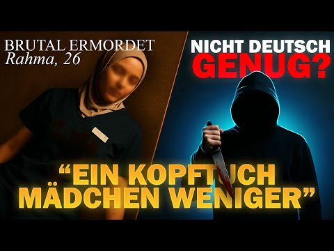RAHMA Ayat aus Hannover — Tod einer Muslima und das Schweigen der Medien!